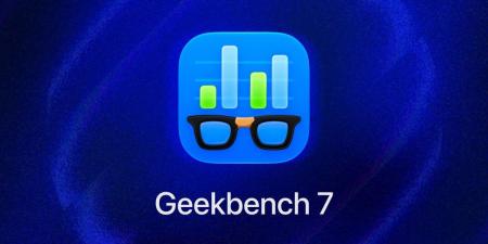 Geekbench 7 ينطلق باختبارات جديدة وتصميم مُحدث لقياس أداء المعالجات