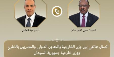 وزير الخارجية يبحث هاتفياً مع نظيره السوداني العلاقات الثنائية وتطورات الأوضاع في السودان