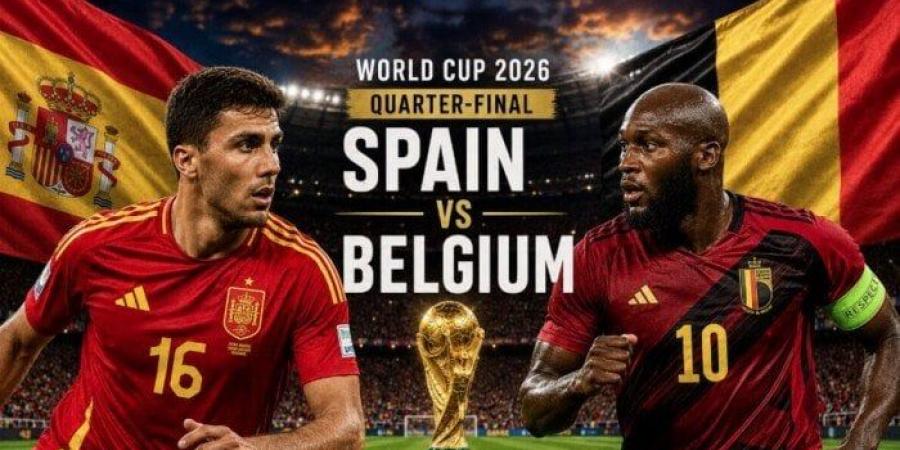 موعد مباراة إسبانيا وبلجيكا والقنوات الناقلة في كأس العالم 2026 اليوم